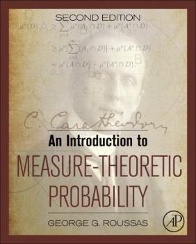 Hardcover An Introduction to Measure-Theoretic Probability Book