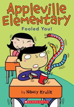 Fooled You! - Book #4 of the Appleville Elementary