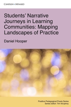 Paperback Students' Narrative Journeys in Learning Communities: Mapping Landscapes of Practice Book