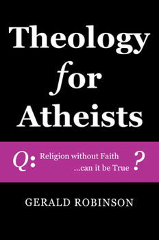 Hardcover Theology for Atheists Book
