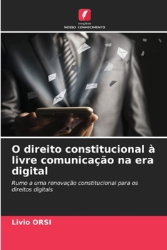 Paperback O direito constitucional à livre comunicação na era digital [Portuguese] Book