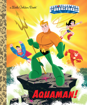 Hardcover Aquaman! (DC Super Friends) Book