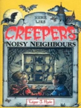 Noisy Neighbours (Creepers) - Book  of the Creepers