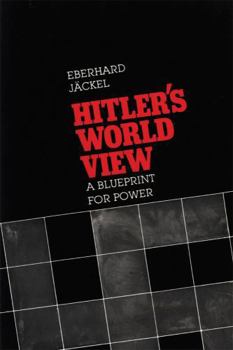 Paperback Hitler's World View: A Blueprint for Power Book