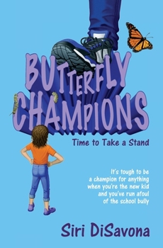 Paperback Butterfly Champions: Time to Take a Stand Book