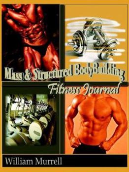Paperback Mass and Structure Bodybuilding: Fitness Journal Book