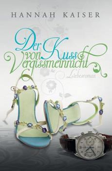 Paperback Der Kuss von Vergissmeinnicht [German] Book