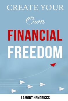 Paperback Create Your Own Financial Freedom Book