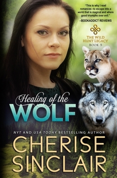 Healing of the Wolf - Book #5 of the Wild Hunt Legacy