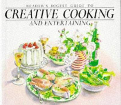 Hardcover "Reader's Digest" Guide to Creative Cooking and Entertaining Book