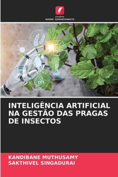Paperback Inteligência Artificial Na Gestão Das Pragas de Insectos [Portuguese] Book