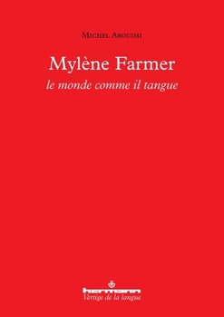 Paperback Mylène Farmer: le monde comme il tangue: Le monde comme il tangue [French] Book