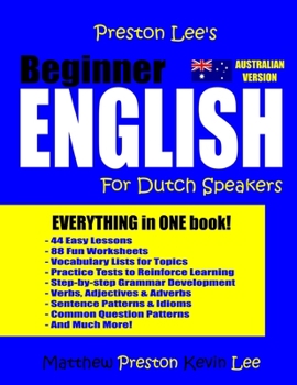 Paperback Preston Lee's Beginner English For Dutch Speakers (Australian) Book