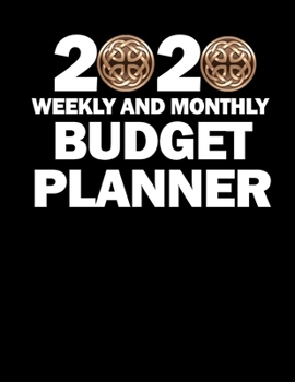 Paperback 2020 Budget Planner Weekly and Monthly Expenses Planner: For Men and Women Book