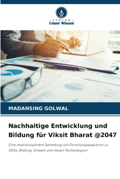 Nachhaltige Entwicklung und Bildung für Viksit Bharat @2047 (German Edition)