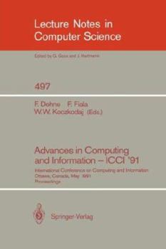 Paperback Advances in Computing and Information - ICCI '91: International Conference on Computing and Information, Ottawa, Canada, May 27-29, 1991. Proceedings Book