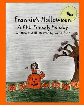 Paperback Frankie's Halloween A PKU Friendly Holiday Book