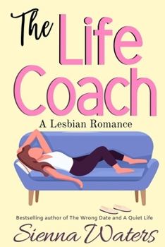 Paperback The Life Coach: A Lesbian Romance Book