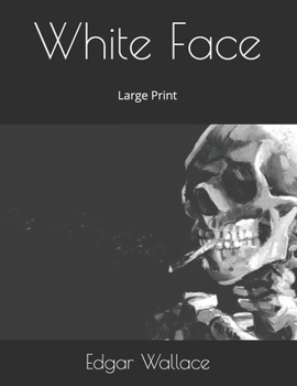 White Face: Large Print