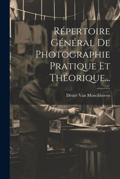 Paperback Répertoire Général De Photographie Pratique Et Théorique... [French] Book