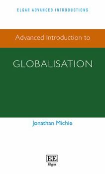 Paperback Advanced Introduction to Globalisation Book