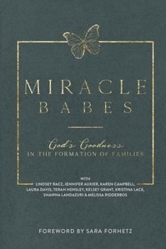 Paperback Miracle Babes: God's Goodness in the Formation of Families Book