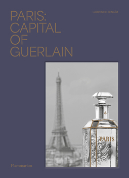 Hardcover Paris: Capital of Guerlain Book