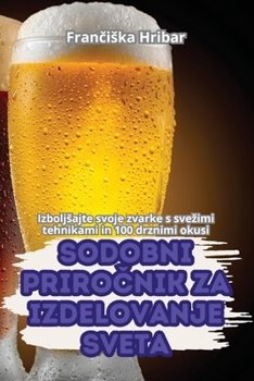Paperback Sodobni PriroČnik Za Izdelovanje Sveta [Slovenian] Book