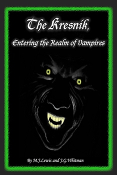 Paperback The Kresnik, Entering the Realm of Vampires Book