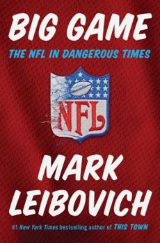 Hardcover Big Game: The NFL in Dangerous Times Book