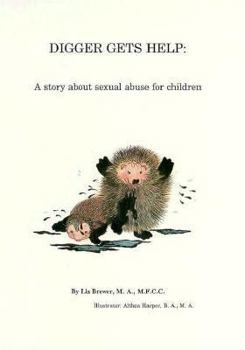 Paperback Digger Gets Help: A Story about Sexual Abuse for Children Book