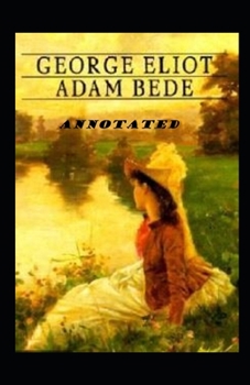 Paperback Adam Bede Annotated Book