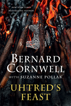 Hardcover Uhtred's Feast: Inside the World of the Last Kingdom Book