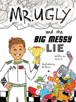 Hardcover Mr. Ugly and the Big Messy Lie Book