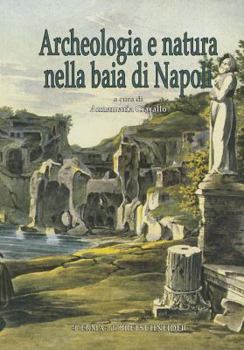 Paperback Archeologia E Natura Nella Baia Di Napoli [Italian] Book