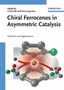 Hardcover Chiral Ferrocenes in Asymmetric Catalysis: Synthesis and Applications Book
