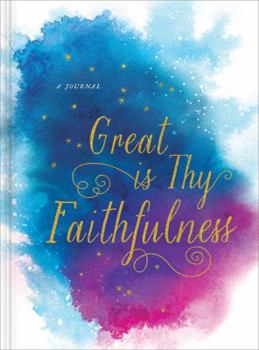 Hardcover Great Is Thy Faithfulness Book