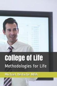 Paperback College of Life: Methodologies for Life Book