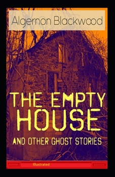 Paperback The Empty House and Other Ghost Stories Illustrated Book
