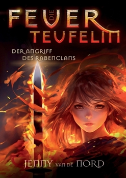 Paperback Die Feuerteufelin: Der Angriff des Rabenclans [German] Book