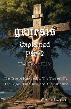 Paperback Genesis Explained - Part 2 - The Tree of Life Book