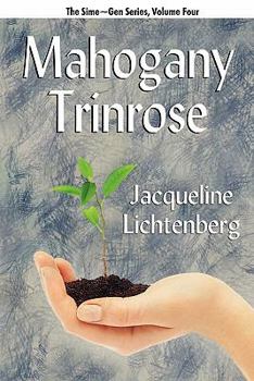 Mahogany trinrose: A Sime/Gen novel (Sime/Gen series) - Book #4 of the Sime/Gen