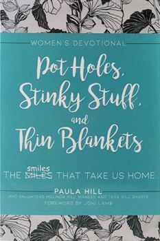 Perfect Paperback Pot Holes, Stinky Stuff & Thin Blankets - The Smiles That Take Us Home Book
