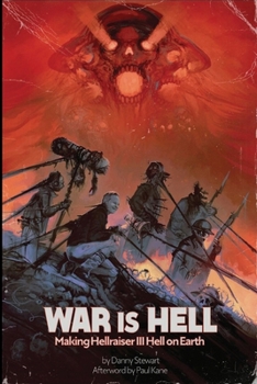 Paperback War is Hell: Making Hellraiser III Hell on Earth Book