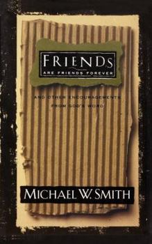 Paperback The Friends Are Friends Forever: And Other Encouragements from God's Word Book