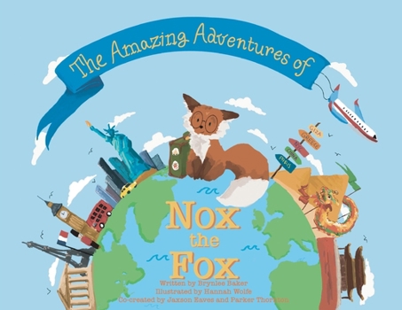 Paperback The Amazing Adventures of Nox the Fox Book