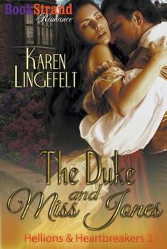 Paperback The Duke and Miss Jones [Hellions & Heartbreakers 2] (Bookstrand Publishing Romance) Book