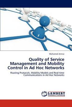 Paperback Quality of Service Management and Mobility Control in Ad Hoc Networks Book