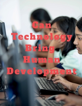 Paperback Can Technology Bring Human Development Book