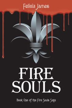 Paperback Fire Souls: Book One of the Fire Souls Saga Book